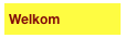 Welkom